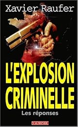 2001, l'explosion criminelle