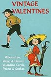 VINTAGE VALENTINES: Alternative, Funny & Unusual Valentine Cards, Poems & Quotes (Vintage Memories)