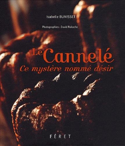 Le Cannele (French Edition) by Isabelle Bunisset (Paperback)