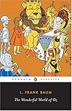 The Wonderful World of Oz: The Wizard of Oz, The Emerald City of Oz, Glinda of Oz (Classic, 20th-Century, Penguin)