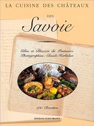 La  cuisine des châteaux des Savoie