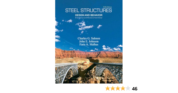 Steel Structures Design And Behavior Salmon Charles Johnson John Malhas Faris 9780131885561 Books Ca