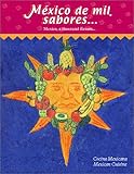 Mexico de Mil Sabores (Spanish and English Edition) by 