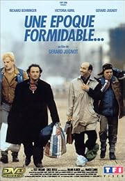 Une Epoque Formidable...