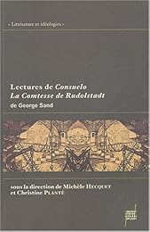 Lectures de "Consuelo", "La comtesse de Rudolstadt" de Georges Sand