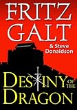 Destiny of the Dragon (Brad West Spy Thrillers Book 1)