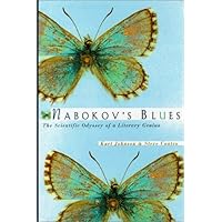 Nabokov's Blues: The Scientific Odyssey of a Literary Genius