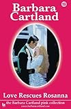 Front cover for the book Love Rescues Rosanna by Barbara Cartland