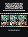 Yoga Posture Adjustments and Assisting: An Insightful Guide for Yoga Teachers and Students by Stephanie Pappas