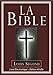 La Bible (Louis Segond) | Bible Électronique (French Edition)