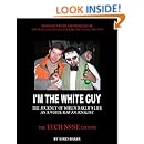 I'm The White Guy - The Tech N9ne Edition