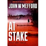 AT Stake (An Alex Troutt Thriller, Book 7) (Redemption Thriller Series 19)