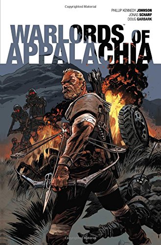Warlords of Appalachia (1) by Phillip Kennedy Johnson