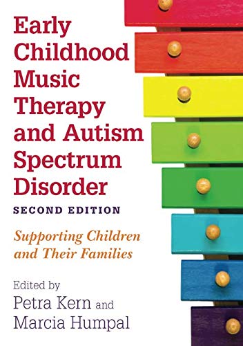 [READ] Early Childhood Music Therapy and Autism Spectrum Disorder, Second Edition PPT