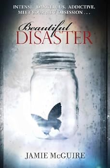 Beautiful Disaster: A Novel by [McGuire, Jamie]