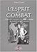 L'Esprit du combat : Conseils pratiques aux professionnels du combat et de la sécurité by