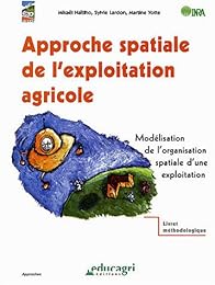 Approche spatiale de l'exploitation agricole