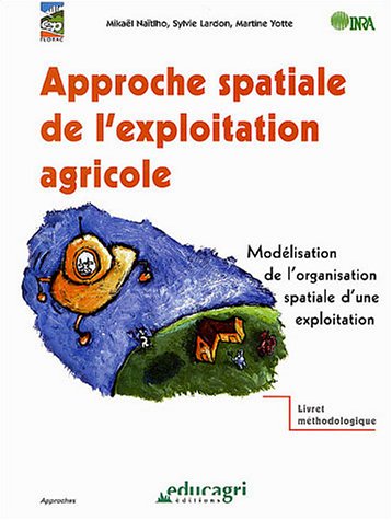 Approche spatiale de l'exploitation agricole