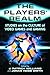 The Players' Realm: Studies on the Culture of Video Games and Gaming by 