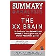 Summary & Analysis of The XX Brain: The Groundbreaking Science Empowering Women to Maximize Cognitive Health and Prevent Alzh