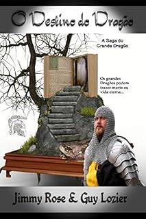 Livro O Destino do Dragão (A Saga do Grande Dragão Livro 1)
