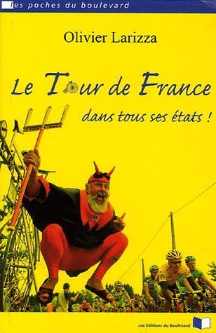 Le  Tour de France dans tous ses états !