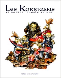 Amazon Fr Les Korrigans Et Autres Bugale An Noz Moguerou Pascal Livres