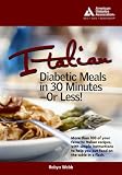 Italian Diabetic Meals in 30 Minutes or Less!