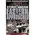Eastern Approaches (Penguin World War II Collection)