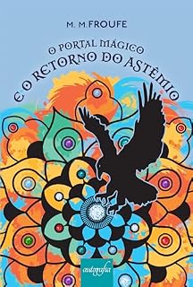 Livro O Portal Mágico e o retorno do Astêmio