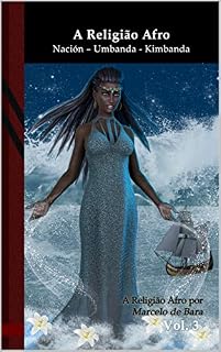 Livro A Religião Afro: Nación – Umbanda - Kimbanda: Black Edition
