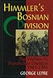 Himmler's Bosnian Division: The Waffen-SS Handschar Division 1943-1945