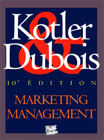 Marketing management, 10e édition by philip Kotler, Bernard Dubois