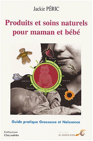 Produits et soins naturels pour maman et bébé