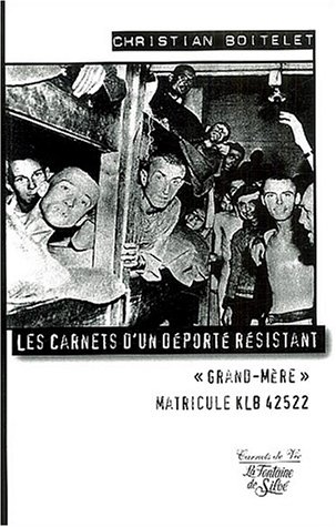 Les  carnets d'un déporté résistant
