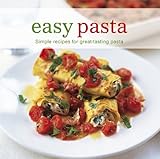 Easy Pasta: Simple Recipes for Great-tasting Pasta (Easy (Ryland Peters & Small)) by 
