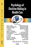 Psychology of Decision Making in Health Care, , 1600218539
