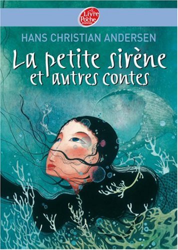 La petite sirène et autres contes