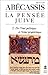 La Pensée juive, tome 2 : De l'état politique à l'éclat prophétique by 