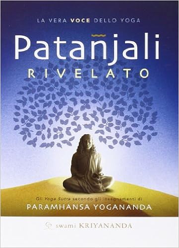 Patanjali Rivelato La Vera Voce Dello Yoga Kriyananda Swami Amazon Com Books