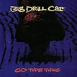 Album/Tape/Cd Type Thing by Big Drill Car