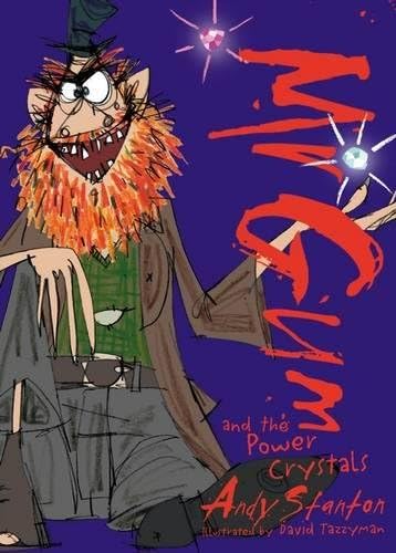 Mr Gum and the Power Crystals (Mr Gum)