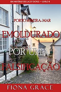 Livro Emoldurado por uma falsificação (Um Mistério de Lacey Doyle — Livro 8)