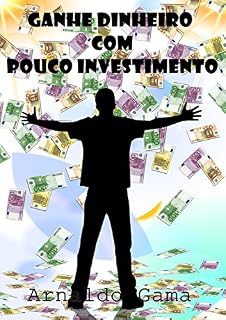 Livro GANHE DINHEIRO COM POUCO INVESTIMENTO: SEGREDO DO SUCESSO