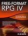 Free-Format RPG IV: The Express Guide to Learning Free Format by Jim Martin