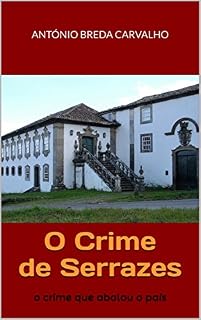 Livro O Crime de Serrazes: o crime que abalou o país
