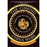 Coming China Wars, The: Where They Will Be Fought and How They Can Be Won, Revised and Expanded Edition