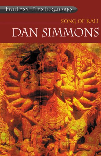 "Song of Kali (Fantasy Masterworks)" av Dan Simmons