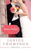 Picture Perfect (Weddings by Design Book #1): A Novel