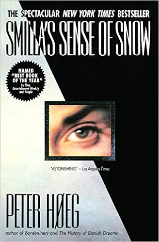 Smilla's Sense of Snow, by Peter Hoeg